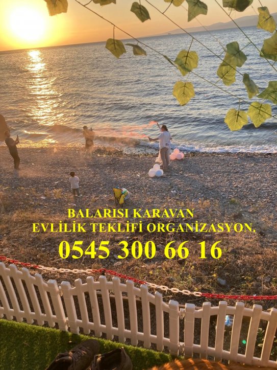 Karavan Evlilik Teklifi Caravan Tanışma Nişan Nikah Doğum Günü Kiralama Bursa