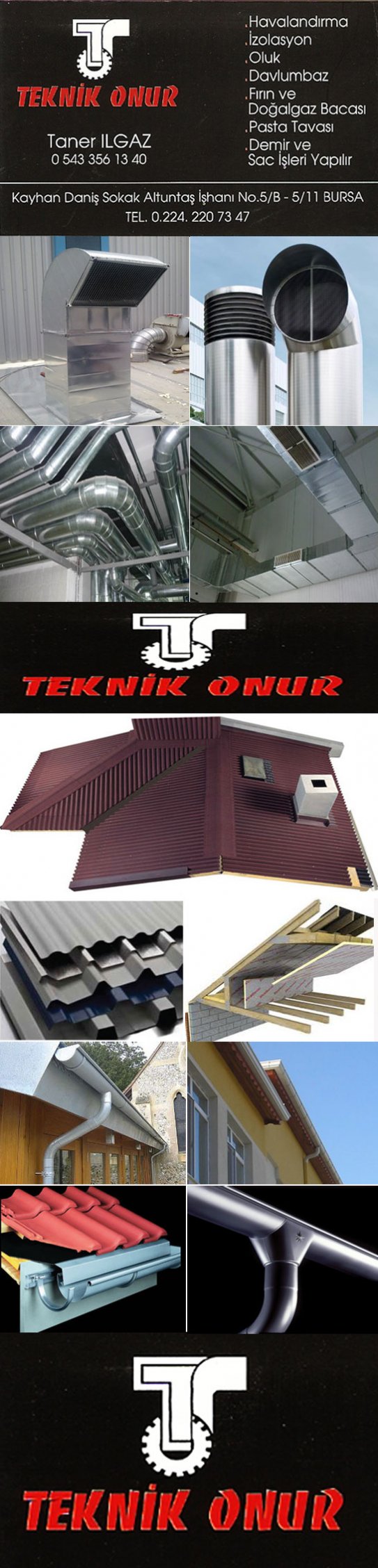 Teknik Onur Bursa'da Baca Saç İşleri Rüzğar Gülü Fırdöndü Oluk Davlumbaz İmalat